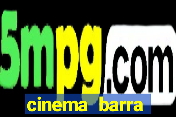 cinema barra shopping sul